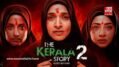 The Kerala Story 2 Trailer