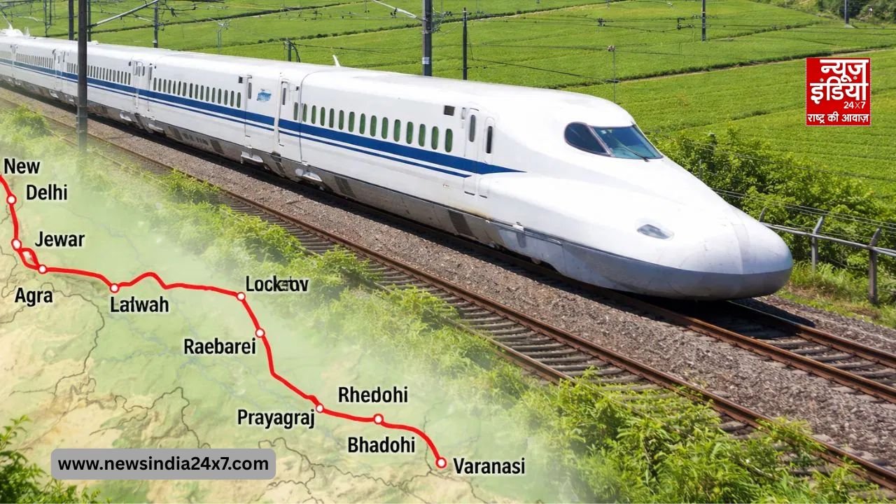 Delhi-Varanasi Bullet Train: Delhi-Varanasi Bullet Train: