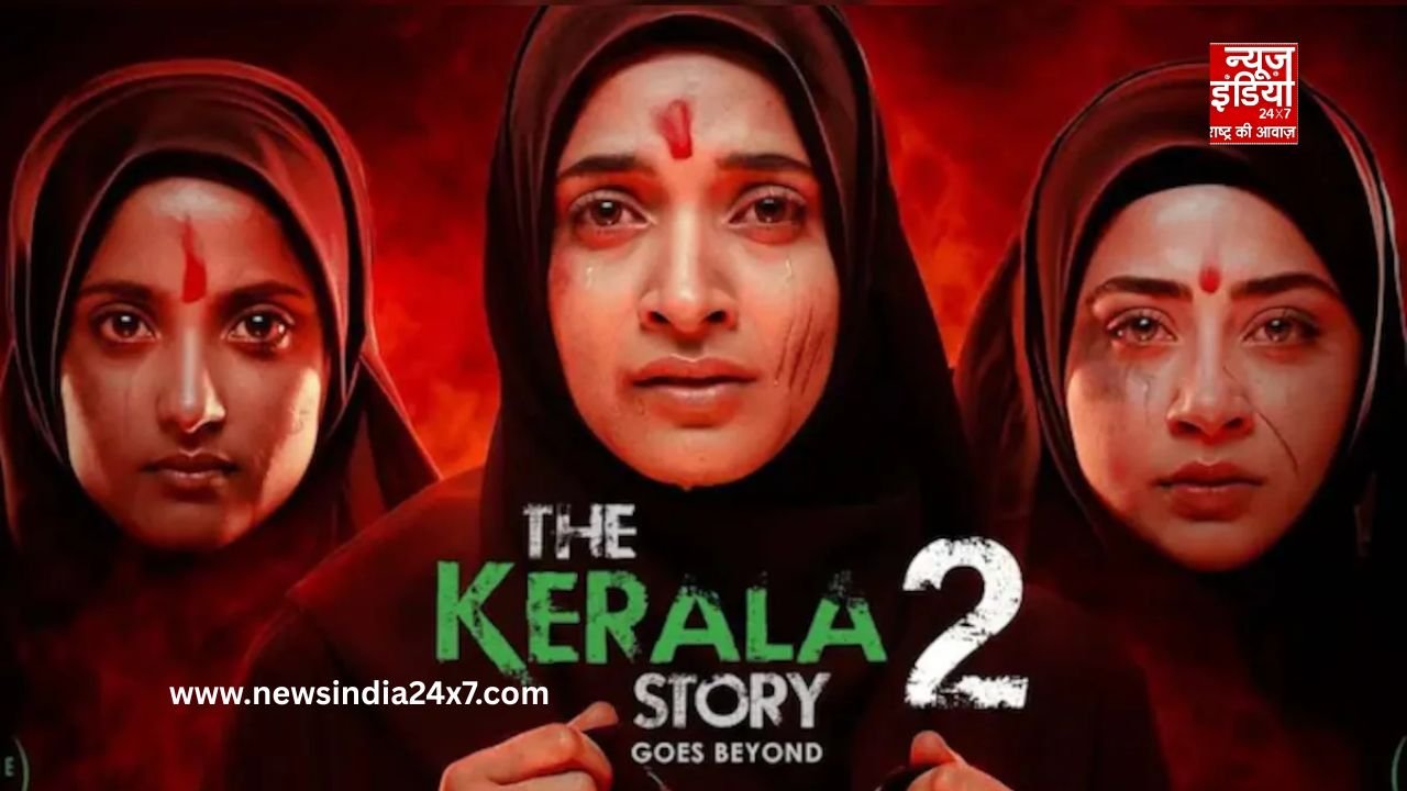 www.newsindia24x7.com (80) The Kerala Story 2