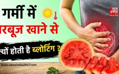गर्मी में तरबूज खाने से क्यों होती है ब्लोटिंग? जानिए सही समय और सावधानियां